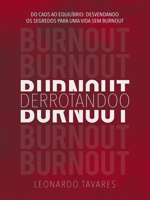 Title details for Derrotando o Burnout by Leonardo Tavares - Available